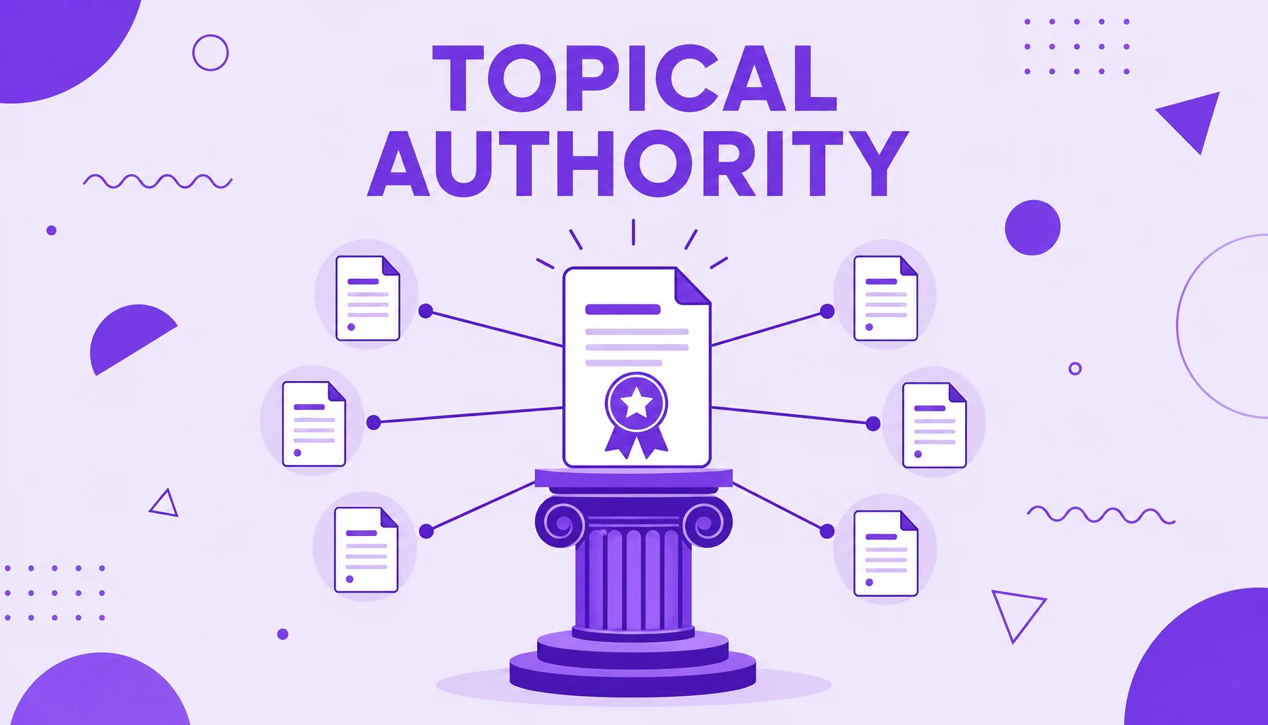 Illustration of a highlighted document with an expert badge surrounded by connected content, representing a site's topical authority.