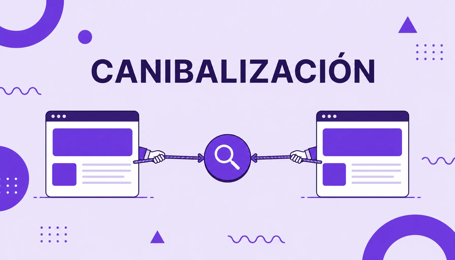 Ilustración de dos páginas de un mismo sitio disputando la misma palabra clave en un tira y afloja, que representa la canibalización de palabra clave.
