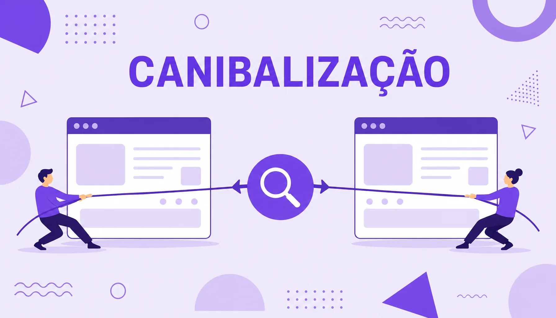 Ilustração de duas páginas de um mesmo site disputando a mesma palavra-chave num cabo de guerra, representando a canibalização de palavra-chave.