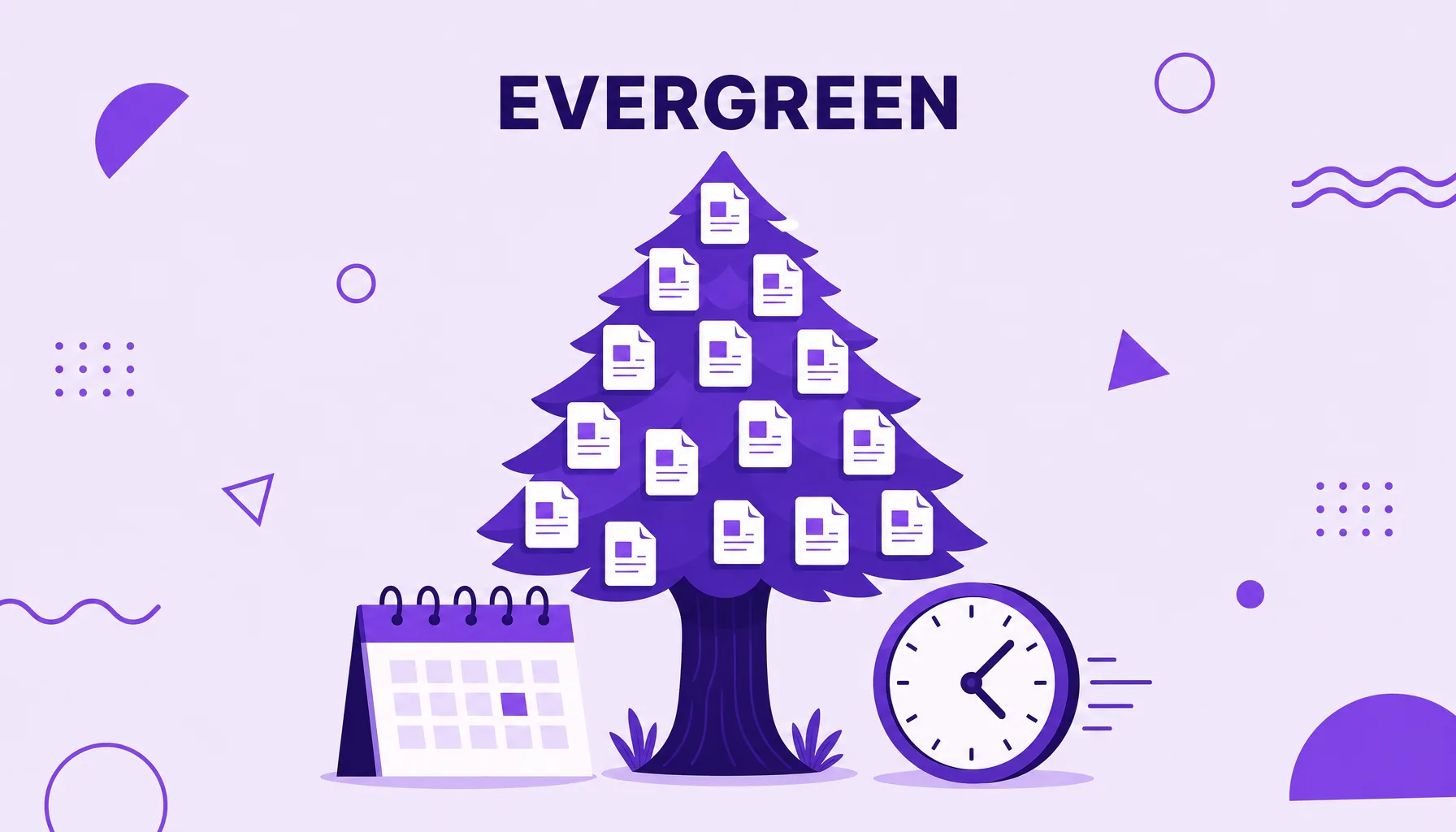 Illustration of an evergreen tree with leaves shaped like documents beside a calendar, representing evergreen content.