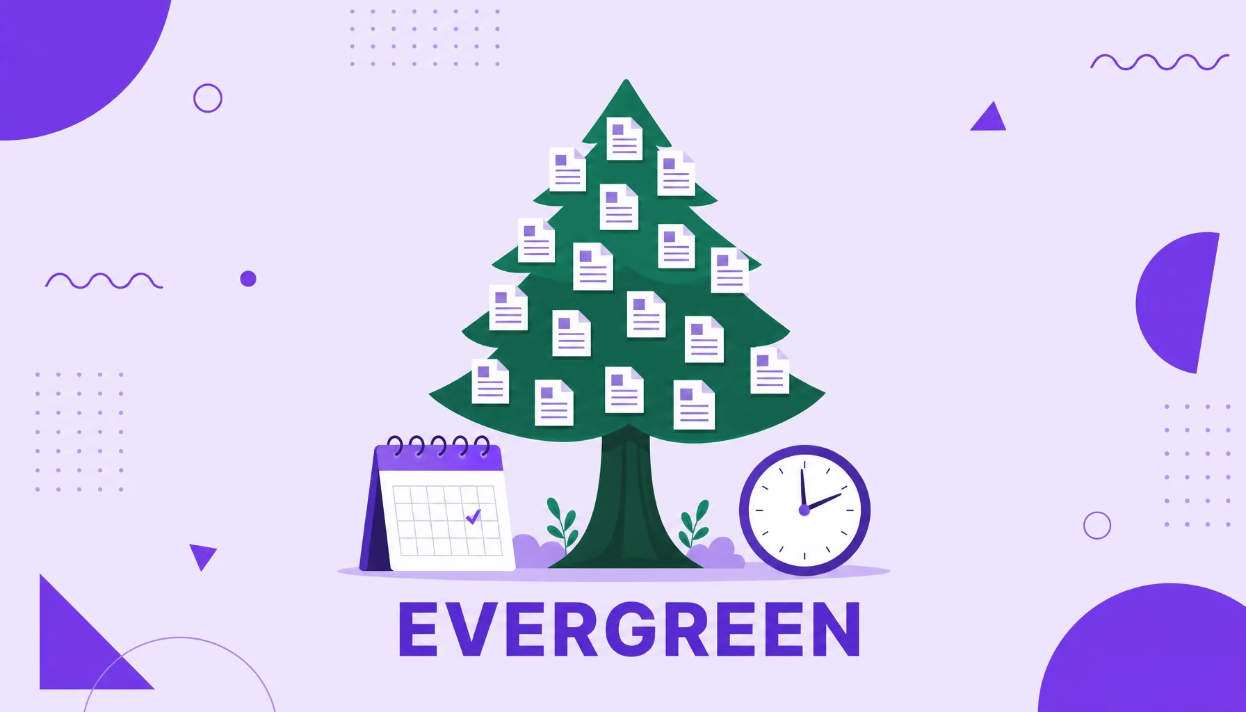 Ilustración de un árbol siempre verde con hojas en forma de documentos junto a un calendario, que representa el contenido evergreen.