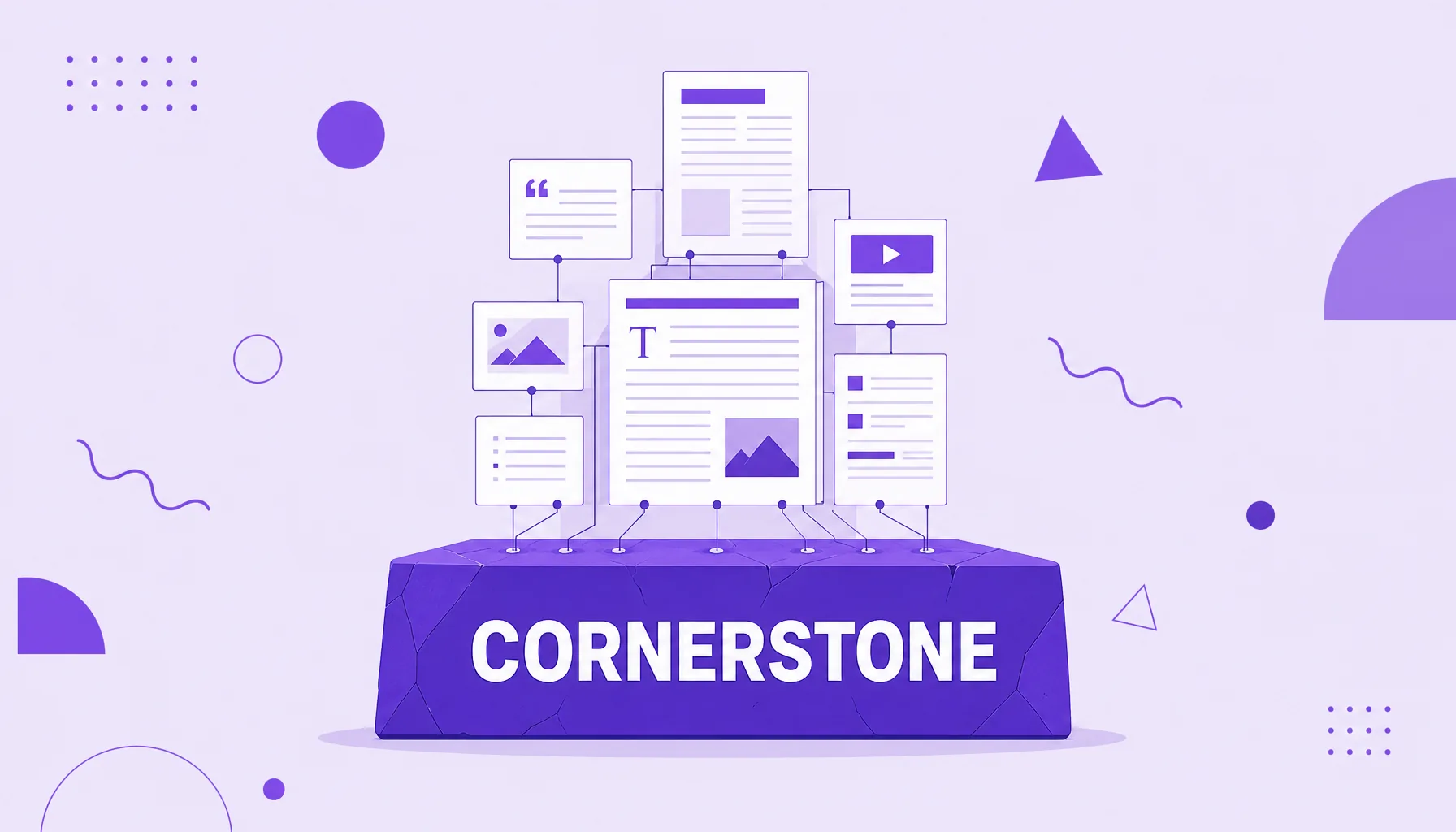 Ilustração de uma pedra de alicerce roxa sustentando um edifício de páginas de conteúdo, representando o cornerstone content.