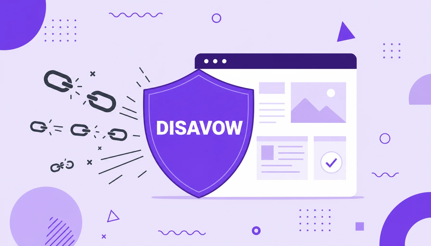 Ilustração de um escudo protegendo um site de links tóxicos quebrados, representando a desautorização de backlinks com o disavow.