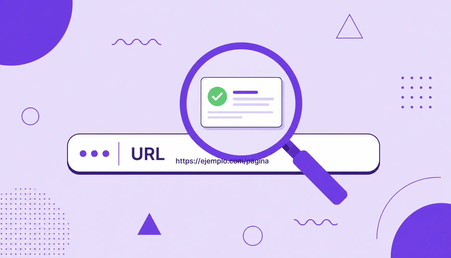 Ilustración de una lupa sobre una barra de direcciones que muestra una tarjeta de estado de indexación, que representa la inspección de URL.