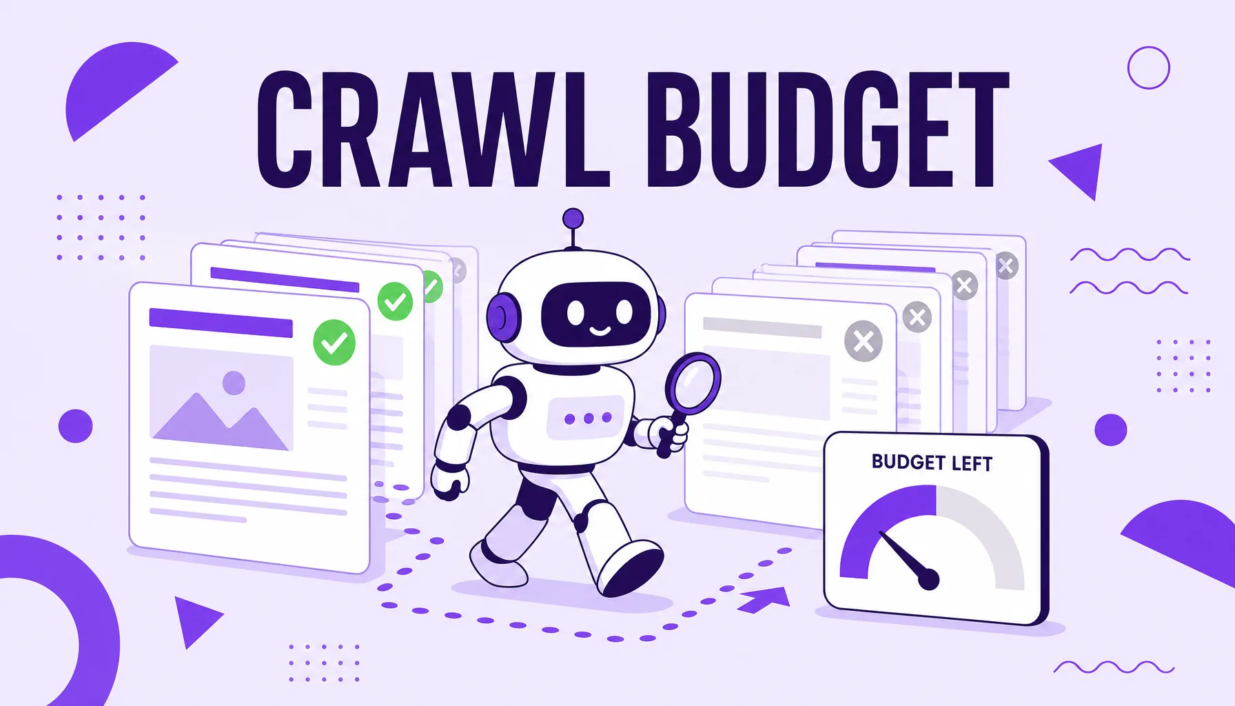Illustration of a crawler robot walking through a stack of pages with a budget meter beside it, representing crawl budget.