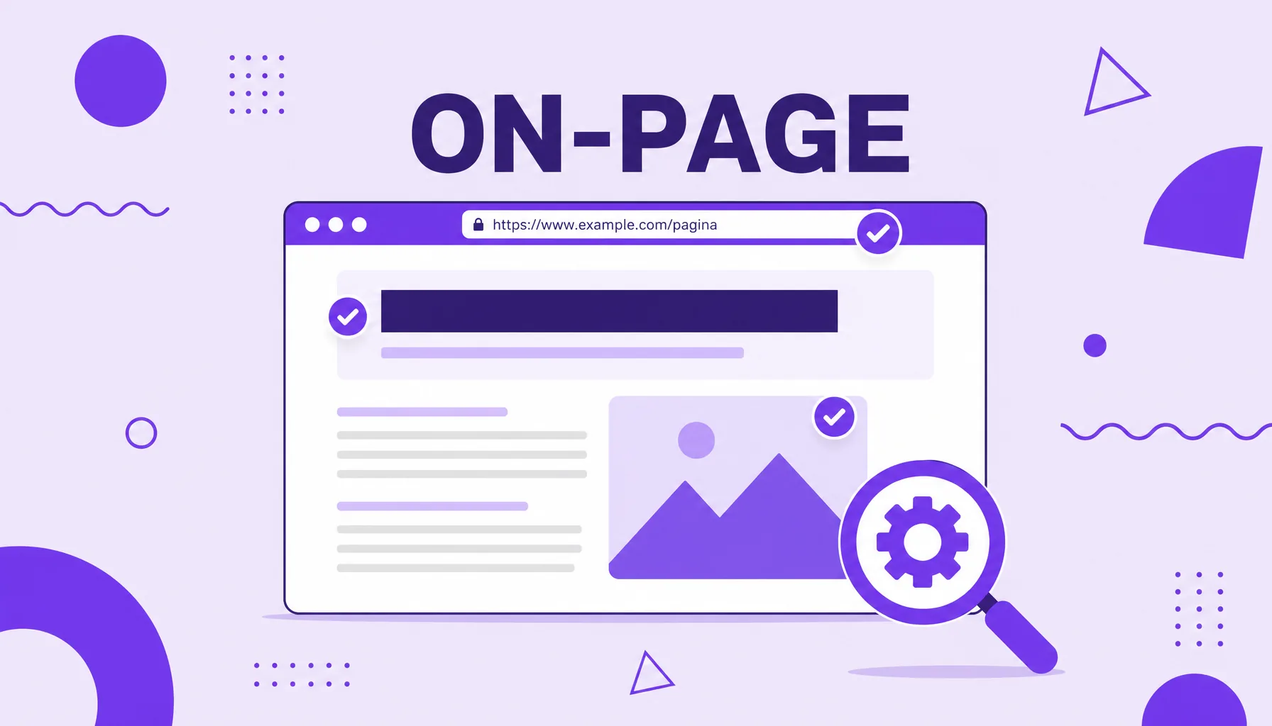Ilustración de una página web con título, texto e imagen marcados con checks de optimización, que representa el SEO on-page.
