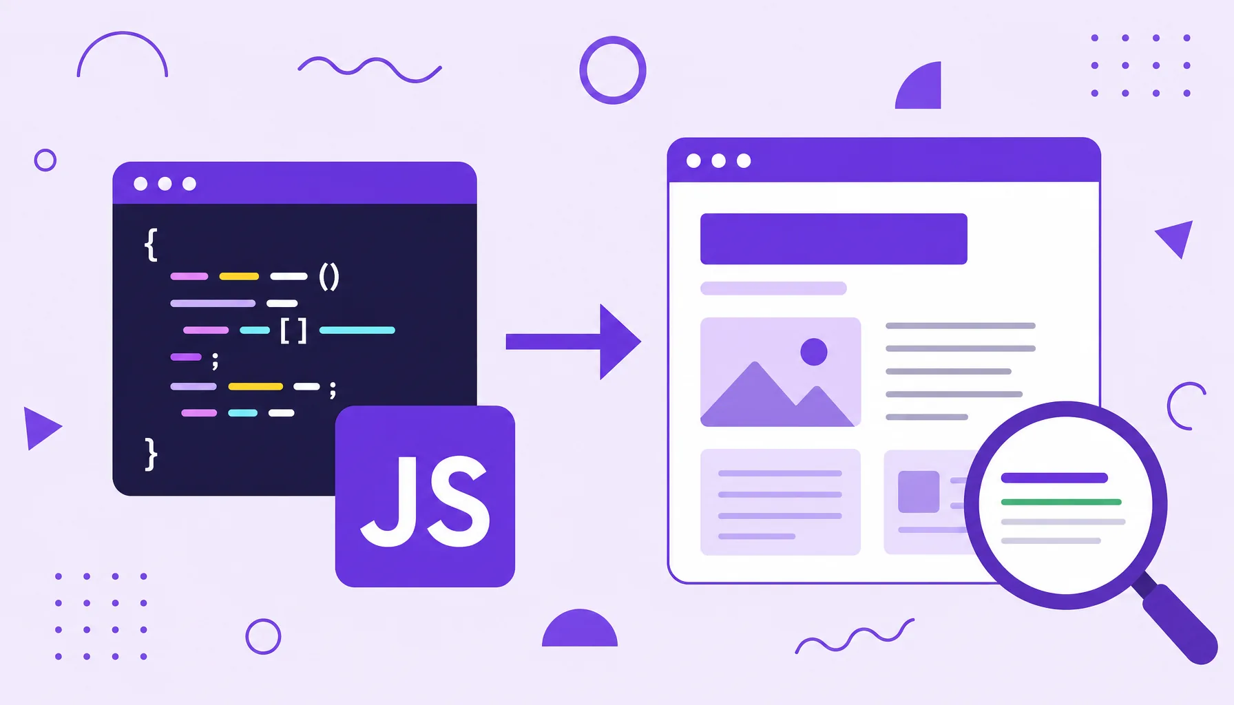 Illustration of a JavaScript code block with an arrow pointing to a rendered site page and a search magnifying glass.