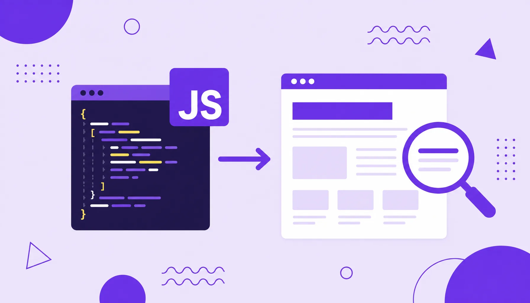Ilustración de un bloque de código JavaScript con una flecha que apunta a una página de sitio renderizada y una lupa de búsqueda.