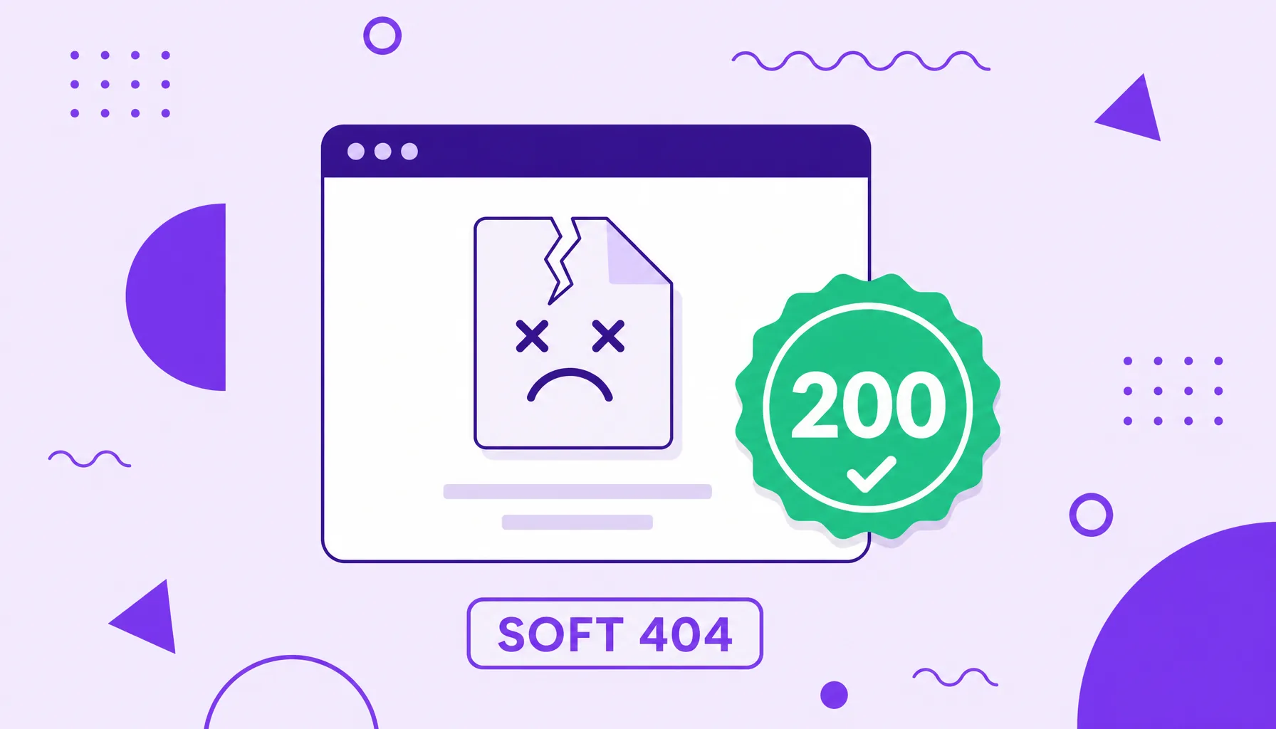Illustration of an error page displaying a 200 success status seal, representing the contradiction of a soft 404.