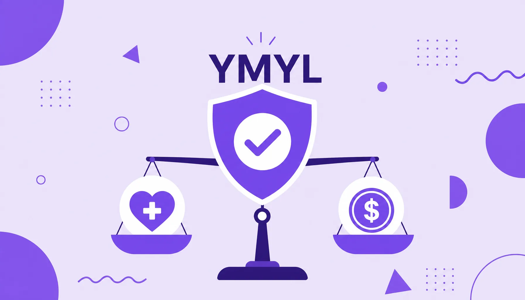 Ilustración de una balanza que equilibra salud y dinero bajo un escudo de confianza, que representa el concepto YMYL.